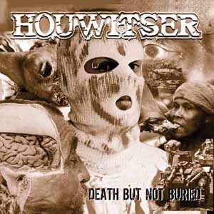 Houwitser Death Buried